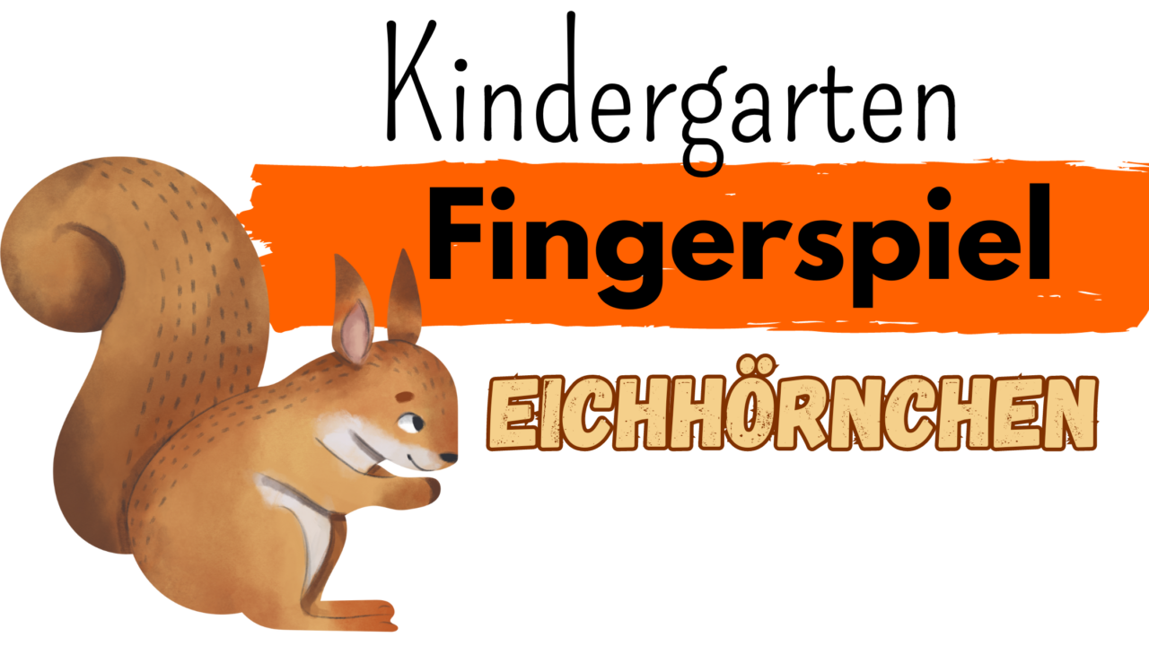 Fingerspiel Eichh Rnchen Kinderlachen Ideen