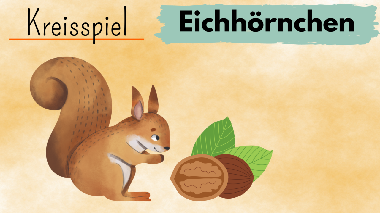 Kreisspiel Eichhörnchen - kinderlachen-ideen