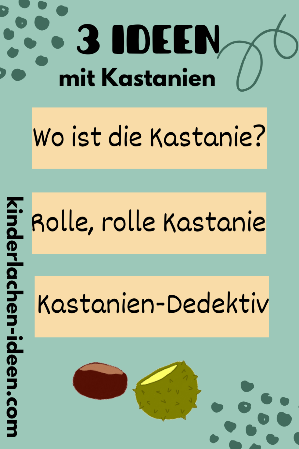 Kindergarten: 3 Spielideen mit Kastanien - kinderlachen-ideen