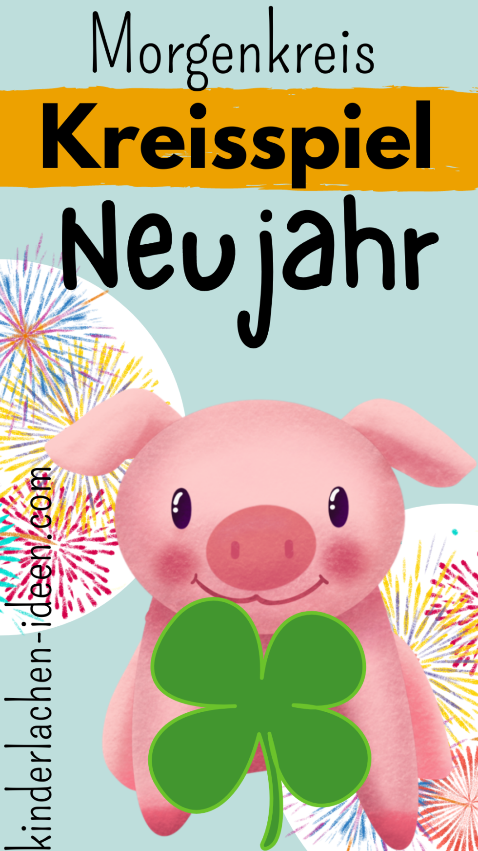 Thema Neujahr im Kindergarten: Kreisspiel Glücksbringer - kinderlachen