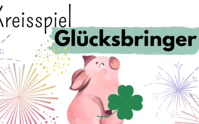 Thema Neujahr im Kindergarten: Kreisspiel Glücksbringer