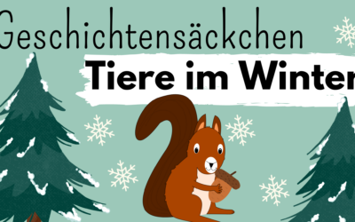 Geschichtensäckchen „Tiere im Winter“