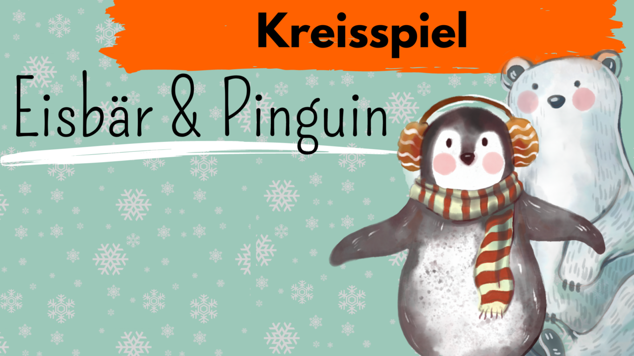 Kreisspiel Eisbär und Pinguin - kinderlachen-ideen