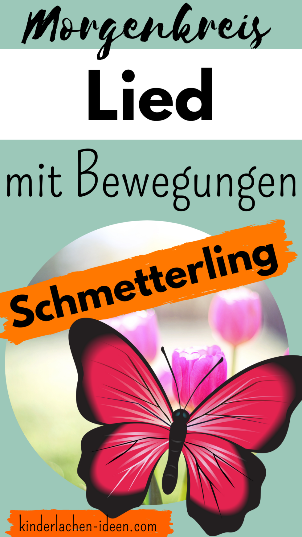 Ein Bewegungslied zum Thema Schmetterling - kinderlachen-ideen