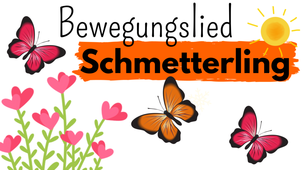 Ein Bewegungslied zum Thema Schmetterling - kinderlachen-ideen