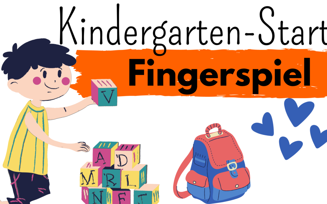 Fingerspiel zum Kindergartenbeginn