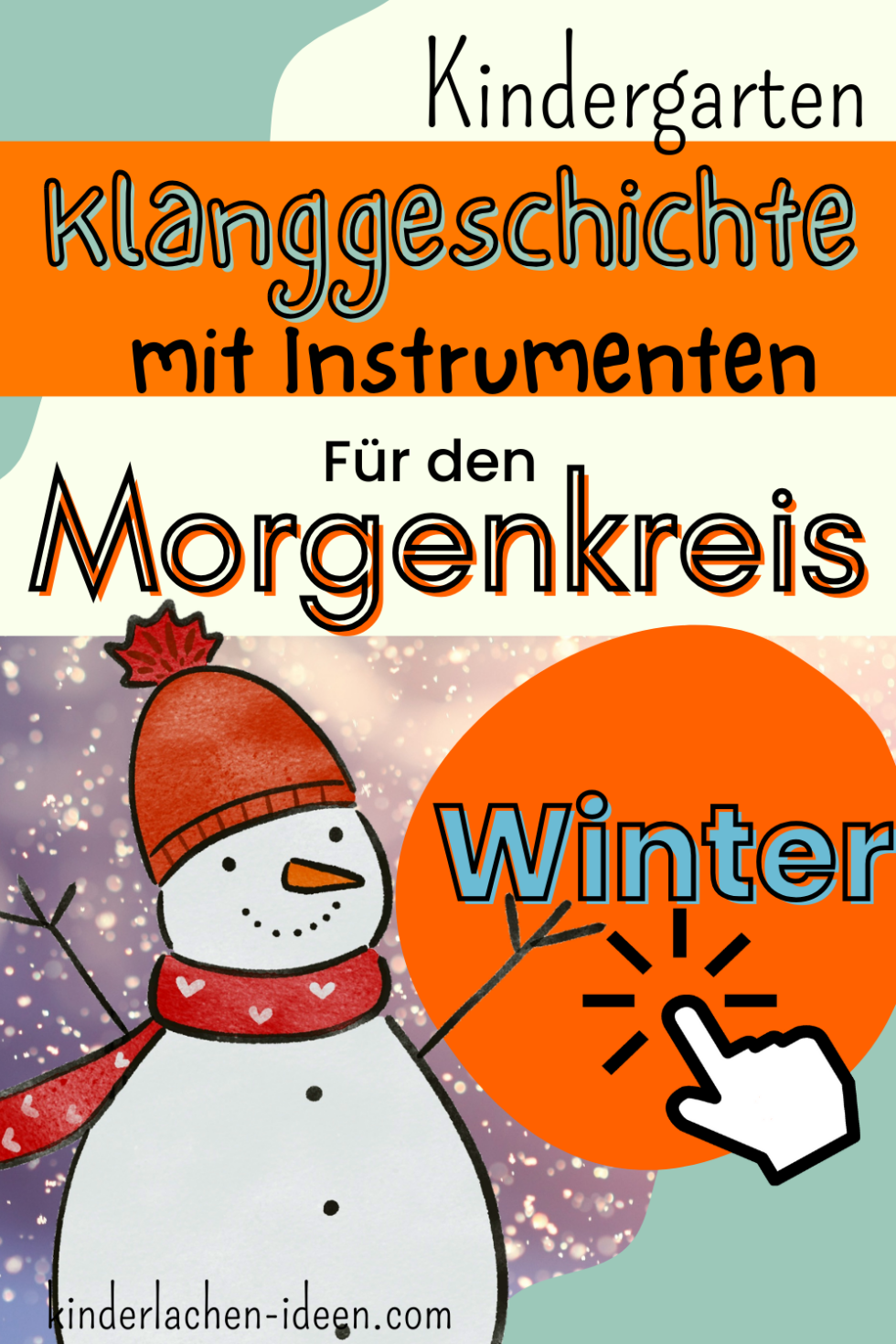 Kindergarten: bewegte Klanggeschichte "Winter" - kinderlachen-ideen