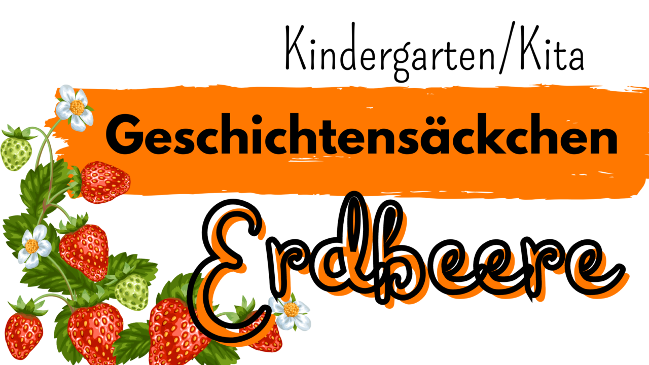  Foto zu Kindergarten & U3: Geschichtensäckchen "Erdbeere" - kinderlachen-ideen 