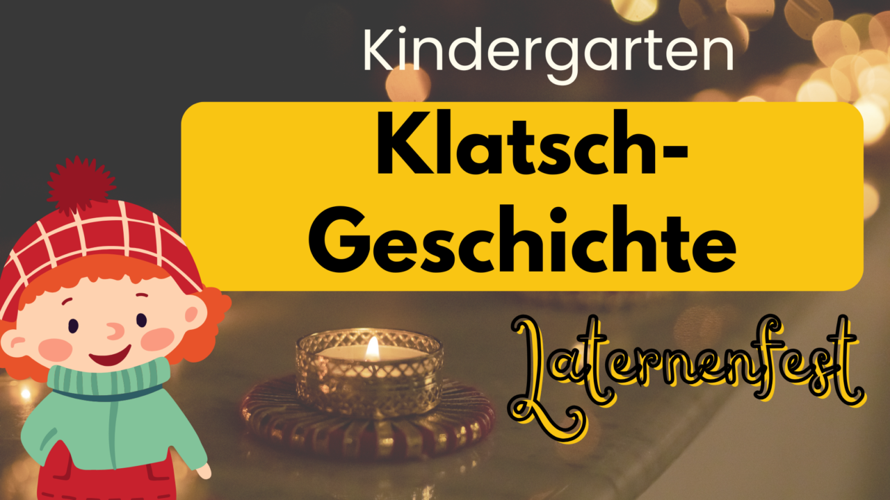  Kindergarten: Klatsch-Geschichte "Laternenfest" - kinderlachen-ideen Motiv 