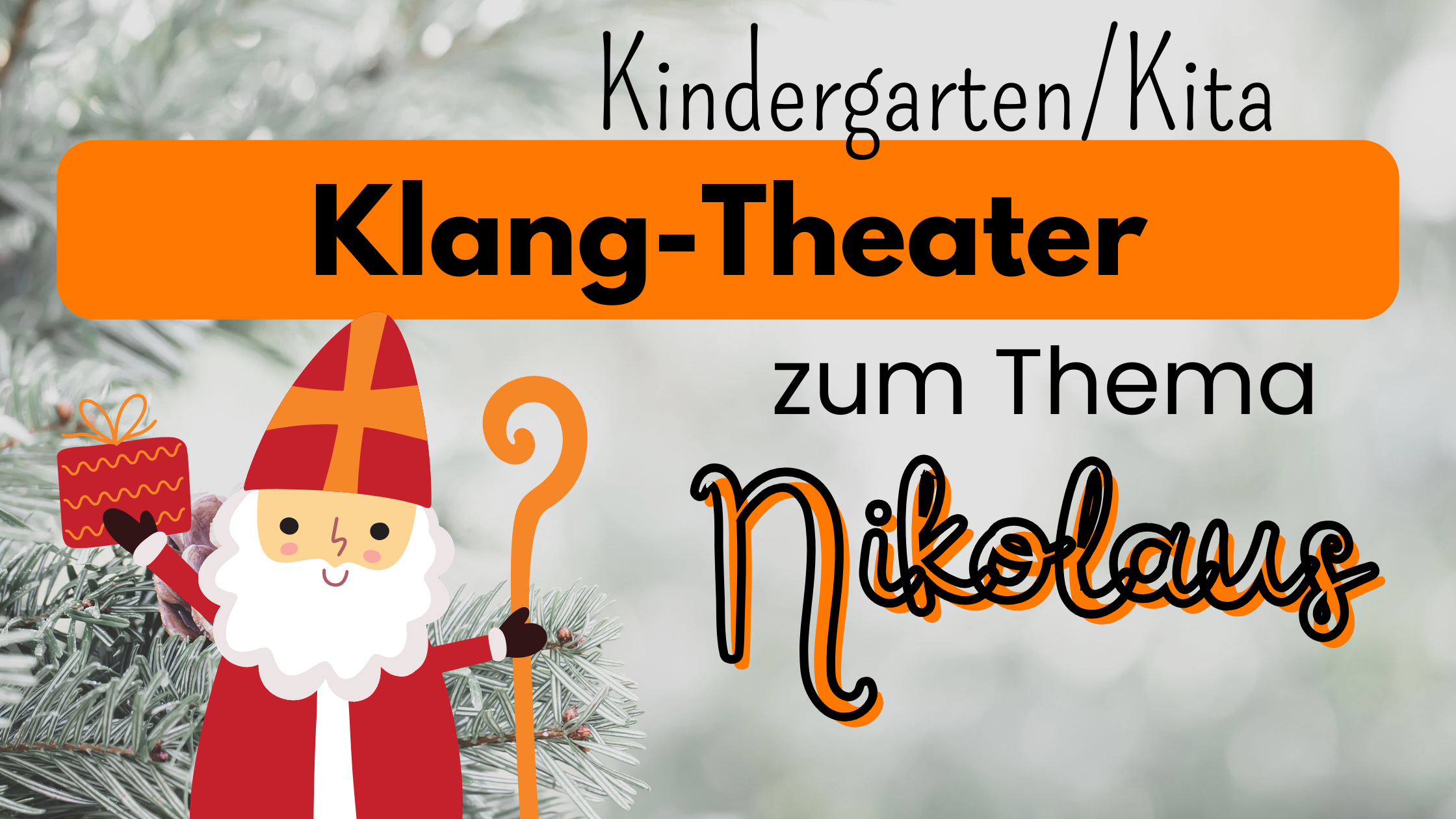 Kindergarten Nikolaus Klangtheater