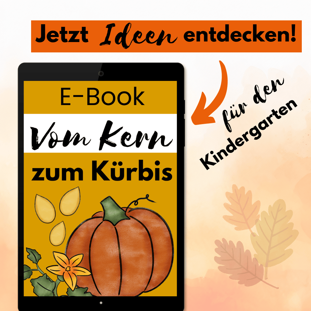 Text: Jetzt Ideen entdecken. E-Book Vom Kern zum Kürbis. für den Kindergarten. Bild: E-Book und herbstlicher Hintergrund