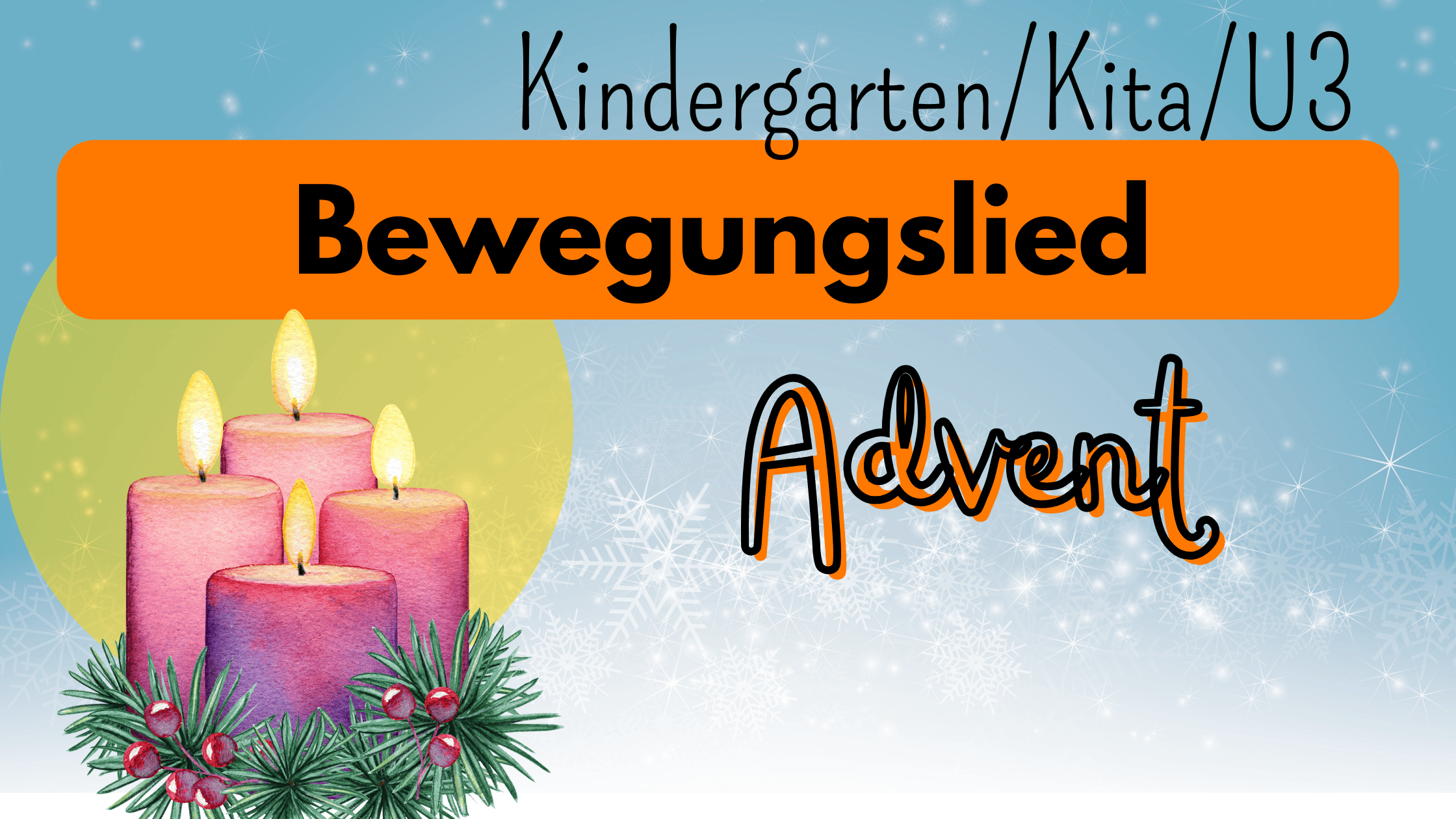Bewegungslied Advent 