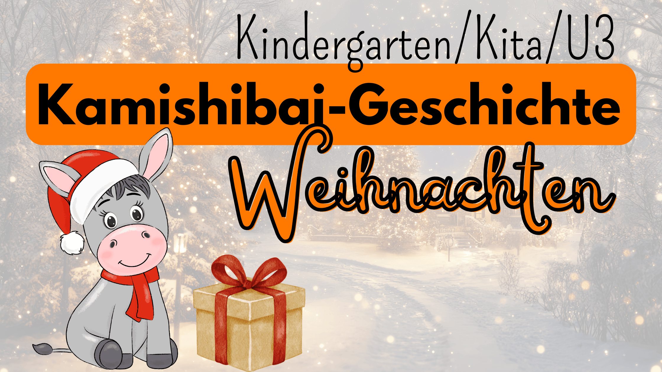 Kamishibai-Geschichte Weihnachten Kindergarten, Kita, U3 