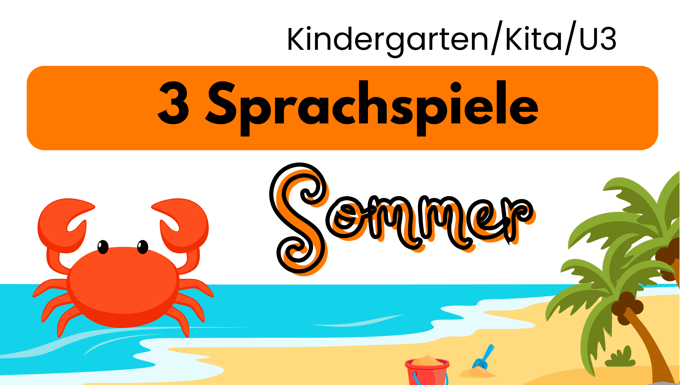 3 Sprachspiele für den Morgenkreis im Sommer 3 Sprachspiele für den Morgenkreis im Sommer